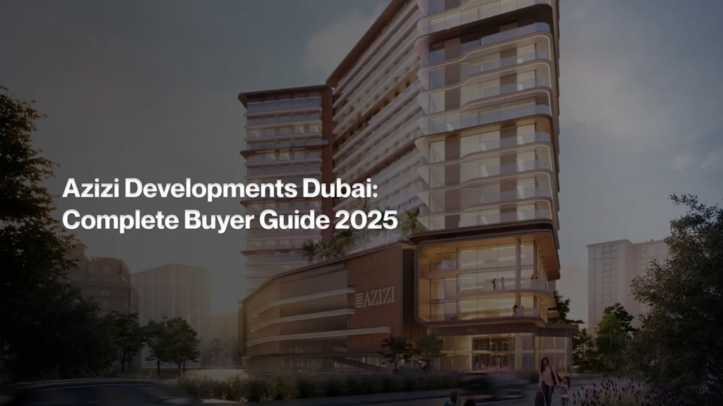 Azizi Developments Dubai