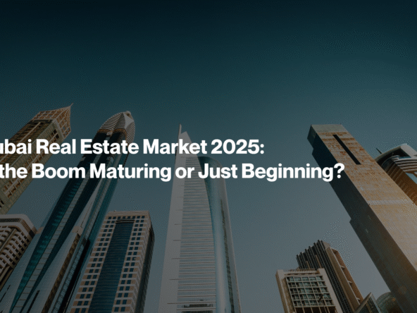 Dubai Real Estate Market 2025