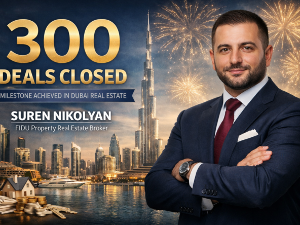 300+ Deals Closed in Dubai Real Estate